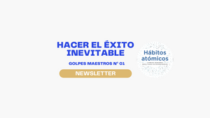 Hacer el éxito inevitable