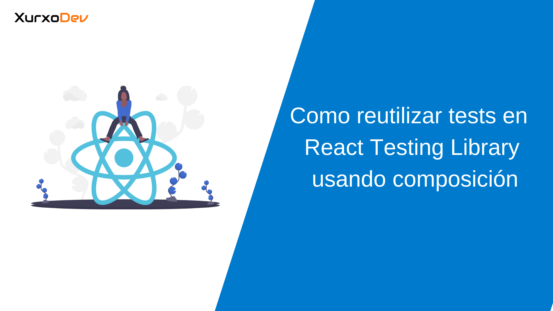 Cómo reutilizar tests con React Testing Library usando composición