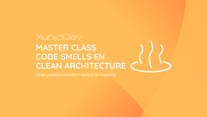 Master Class - Code Smells en Clean architecture
