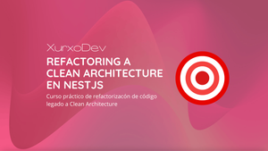 Curso Refactoring a Clean Architecture en NestJS